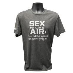 Badass Outdoor Gear Sex Is Like Air T-Shirt